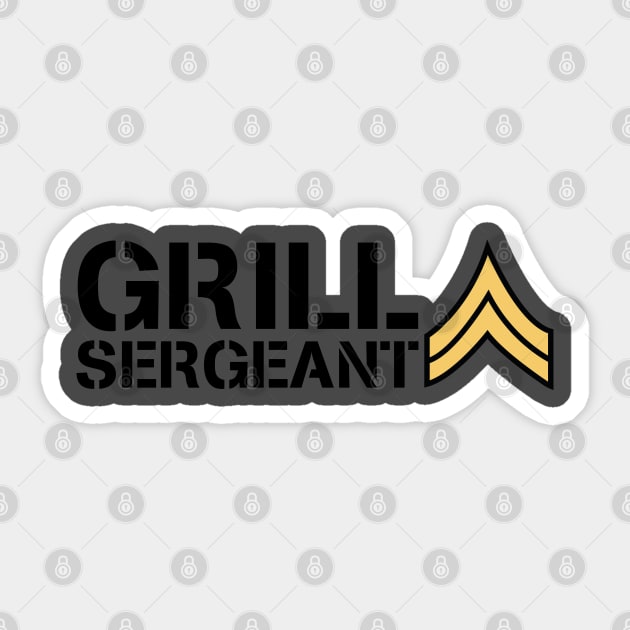 HERE IS THE GRILL SERGEANT Sticker by EdsTshirts